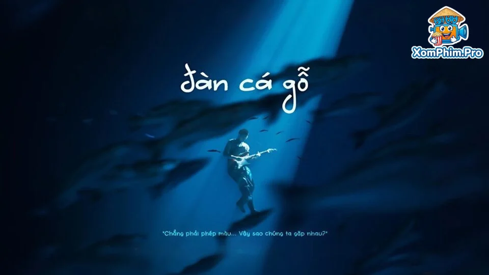 Đàn Cá Gỗ Gợi Cảm Tập Full