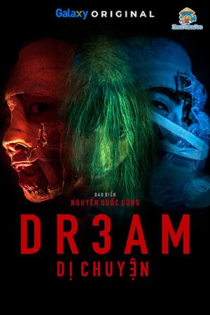 DR3AM: Dị Mộng