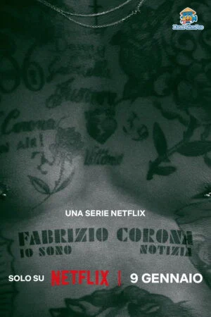 Fabrizio Corona: Vua Paparazzi Bất Chấp