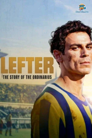 Lefter: Cuộc Phiêu Lưu Của Ordinarius 18+