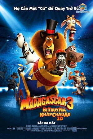 Madagascar 3: Cuộc Chơi Của Những Thần Tượng Châu Âu