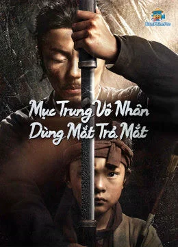 Mục Trung Vô Nhân: Dùng Miệng Trả Miệng