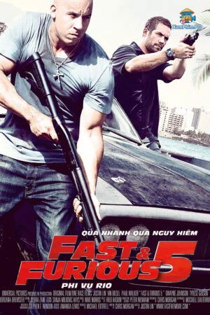 Quá Nhanh Quá Nguy Hiểm 5: Phi vụ Rio